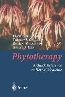 Phytotherapy: A Quick Reference to Herbal Medicine - Francesco Capasso,Timothy S. Gaginella,Giuliano Grandolini - cover