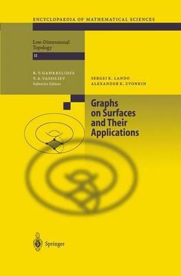 Graphs on Surfaces and Their Applications - Sergei K. Lando,Alexander K. Zvonkin - cover