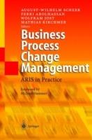Business Process Change Management: ARIS in Practice - cover