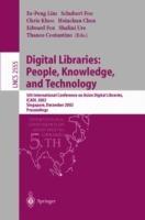 Digital Libraries: People, Knowledge, and Technology: 5th International Conference on Asian Digital Libraries, ICADL 2002, Singapore, December 11-14, 2002, Proceedings - cover