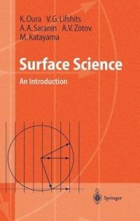 Surface Science: An Introduction - K. Oura,V.G. Lifshits,A.A. Saranin - cover