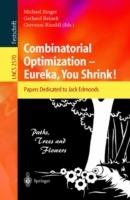 Combinatorial Optimization -- Eureka, You Shrink!: Papers Dedicated to Jack Edmonds. 5th International Workshop, Aussois, France, March 5-9, 2001, Revised Papers - cover