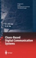 Chaos-Based Digital Communication Systems: Operating Principles, Analysis Methods, and Performance Evaluation