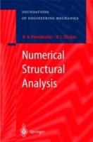 Numerical Structural Analysis: Methods, Models and Pitfalls - Anatoly Perelmuter,Vladimir Slivker - cover