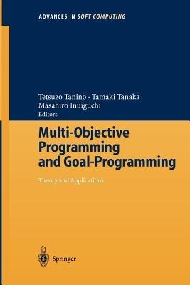 Multi-Objective Programming and Goal Programming: Theory and Applications - cover