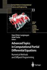 Advanced Topics in Computational Partial Differential Equations: Numerical Methods and Diffpack Programming