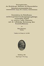 Konstruktion der Modulformen und der zu gewissen Grenzkreisgruppen gehörigen automorphen Formen von positiver reeller Dimension und die vollständige Bestimmung ihrer Fourierkoeffizienten