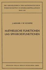 Mathieusche Funktionen und Sphäroidfunktionen: Mit Anwendungen auf Physikalische und Technische Probleme