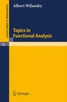 Topics in Functional Analysis - Albert Wilansky - cover