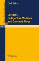 Lectures on Injective Modules and Quotient Rings - Carl Faith - cover