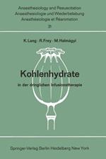 Kohlenhydrate in der dringlichen Infusionstherapie: Bericht über das Hanns Baur-Gedächtnis-Symposion am 13. und 14. Oktober 1967 in Mainz
