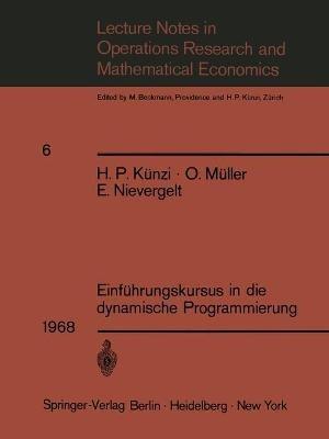 Einführungskursus in die dynamische Programmierung - H. P. Künzi,O. Müller,E. Nievergelt - cover