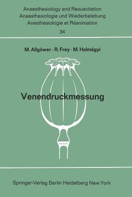 Venendruckmessung: Bericht über das Hanns Baur-Gedächtnis-Symposion am 13. und 14. Oktober 1967 in Mainz - cover