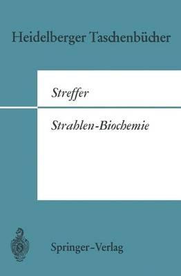 Strahlen-Biochemie - C. Streffer - cover