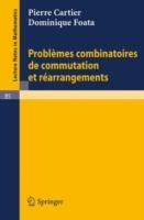 Problemes combinatoires de commutation et rearrangements - Pierre Cartier,Dominique Foata - cover