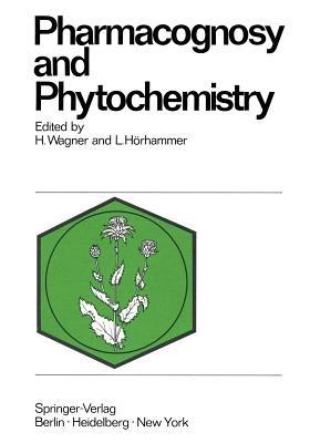 Pharmacognosy and Phytochemistry: 1st International Congress Munich, 1970 - cover