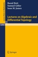 Lectures on Algebraic and Differential Topology: Delivered at the 2. ELAM - R. Bott,S. Gitler - cover