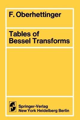 Tables of Bessel Transforms - Fritz Oberhettinger - cover