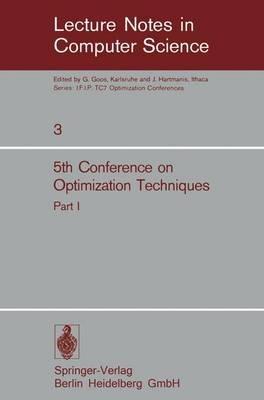 Fifth Conference on Optimization Techniques. Rome 1973: Part 1 - cover