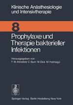 Prophylaxe und Therapie bakterieller Infektionen: Workshop Januar 1975