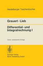 Differential- und Integralrechnung I: Funktionen einer reellen Veränderlichen