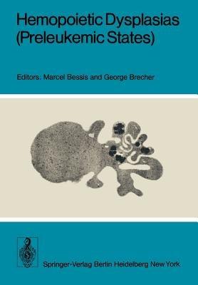 Hemopoietic Dysplasias (Preleukemic States) - cover