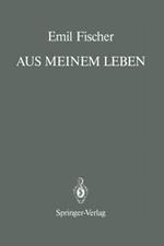 Aus Meinem Leben: With a Prologue and an Epilogue by Bernhard Witkop