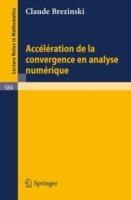 Acceleration de la convergence en analyse numerique - Claude Brezinski - cover