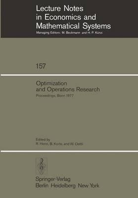 Optimization and Operations Research: Proceedings of a Workshop Held at the University of Bonn, October 2–8, 1977 - cover