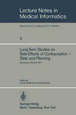 Long-Term Studies on Side-Effects of Contraception — State and Planning: Symposium of the Study Group ‘Side-Effects of Oral Contraceptives — Pilot Phase’ Munich, September 27–29, 1977