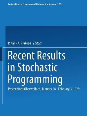 Recent Results in Stochastic Programming: Proceedings, Oberwolfach, January 28 – February 3, 1979 - cover