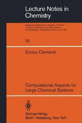 Computational Aspects for Large Chemical Systems - E. Clementi - cover