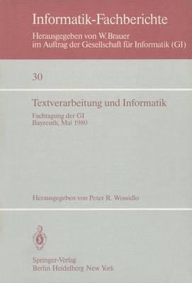 Textverarbeitung und Informatik: Fachtagung der GI Bayreuth, 28. – 30. Mai 1980 - cover