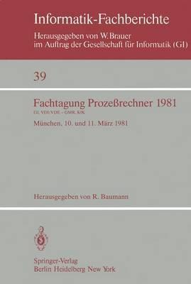 Fachtagung Prozeßrechner 1981: München, 10. und 11. März 1981 - cover