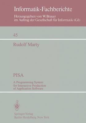 PISA: A Programming System for Interactive Production of Application Software - R. Marty - cover