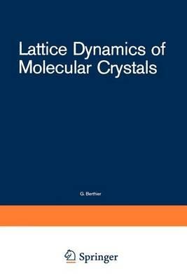 Lattice Dynamics of Molecular Crystals - S. Califano,V. Schettino,N. Neto - cover