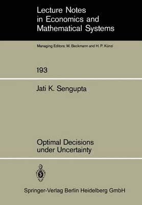 Optimal Decisions under Uncertainty - J. K. Sengupta - cover