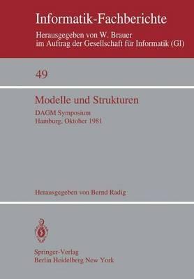 Modelle und Strukturen: DAGM Symposium Hamburg, 6.–8. Oktober 1981 - cover