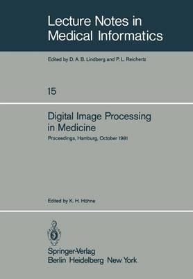 Digital Image Processing in Medicine: Proceedings, Hamburg, October 5, 1981 - cover