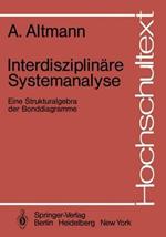 Interdisziplinäre Systemanalyse: Eine Strukturalgebra der Bonddiagramme