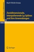 Zweidimensionale, interpolierende Lg-Splines und ihre Anwendungen - K.-U. Grusa - cover