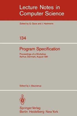 Program Specification: Proceedings of a Workshop Aarhus, Denmark, August 1981 - cover