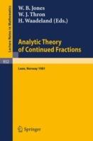 Analytic Theory of Continued Fractions: Proceedings of a Seminar-Workshop Held at Loen, Norway, 1981 - cover