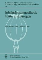 Inhalationsanaesthesie heute und morgen - cover