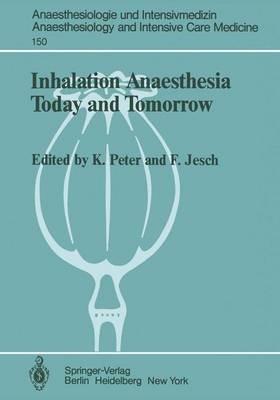 Inhalation Anaesthesia Today and Tomorrow - cover