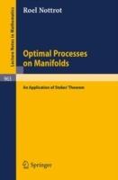Optimal Processes on Manifolds: An Application of Stoke's Theorem - R. Nottrot - cover