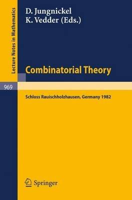 Combinatorial Theory: Proceedings of a Conference Held at Schloss Rauischholzhausen, May 6-9, 1982 - cover