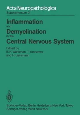 Inflammation and Demyelination in the Central Nervous System: International Congress of Neuropathology, Vienna, September 5–10, 1982 - cover