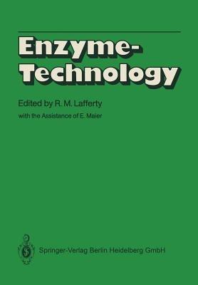 Enzyme Technology: III. Rotenburg Fermentation Symposium 1982, Schloßhotel »Wilhelmshöhe« Kassel, 22nd–24th September 1982 - cover