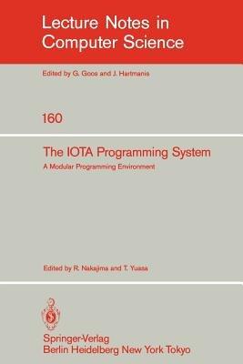 The IOTA Programming System: A Modular Programming Environment - cover